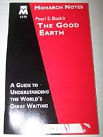 MONARCH NOTES- PEARL S. BUCK'S THE GOOD EARTH 076071049X Book Cover
