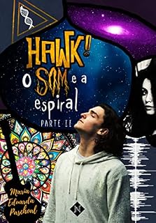 Livro Hawk: O som e a espiral - Parte 2