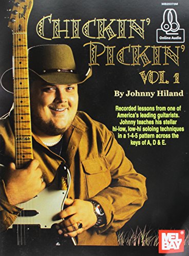 Chickin' Pickin': Includes Online Audio (Johnny Hiland)