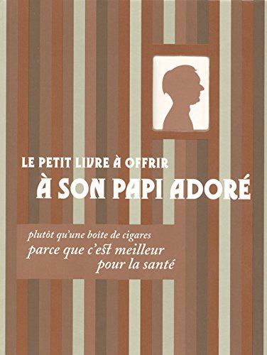 Le  petit livre à offrir à son papi adoré