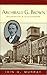 Archibald G. Brown: Spurgeon's Successor by 