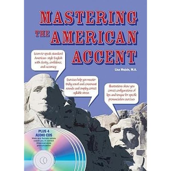 American Accent Training: A Guide to Speaking and Pronouncing