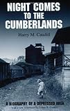 Night Comes to the Cumberlands: A Biography of a Depressed Area