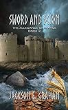 Sword and Scion 02: The Allegiance of Avarice by Jackson E. Graham