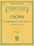 Complete Mazurkas and Polonaises: Schirmer Library of Classics Volume 2064 (Schirmer's Library of Musical Classics) by 