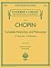 Complete Mazurkas and Polonaises: Schirmer Library of Classics Volume 2064 (Schirmer's Library of Musical Classics) by 