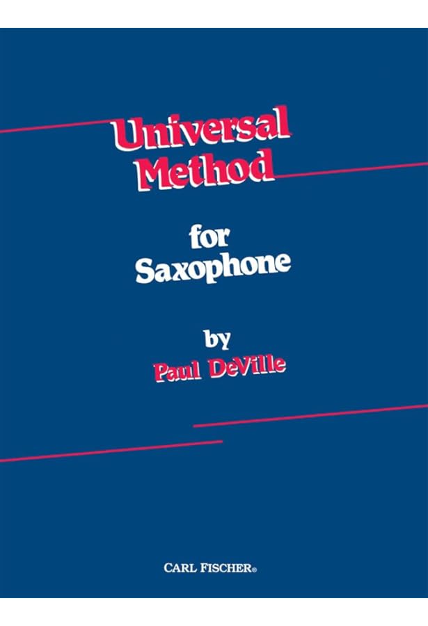 Amazon.com: Universal Method for Saxophone: 9781626549647: DeVille