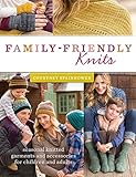 Family-Friendly Knits: Seasonal Knitted Garments and Accessories for Children and Adults by Courtney Spainhower