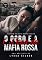 Livro O Ogro e a Dona da Máfia - PARTE 3: A Origem da Mafia Santa Trinità (Série DARK M.S.T - Mafia Santa Trinità)