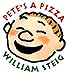 Pete's a Pizza by William Steig