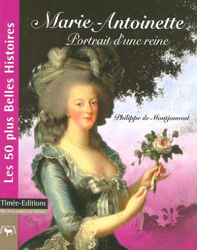 Marie-Antoinette, portrait d'une reine
