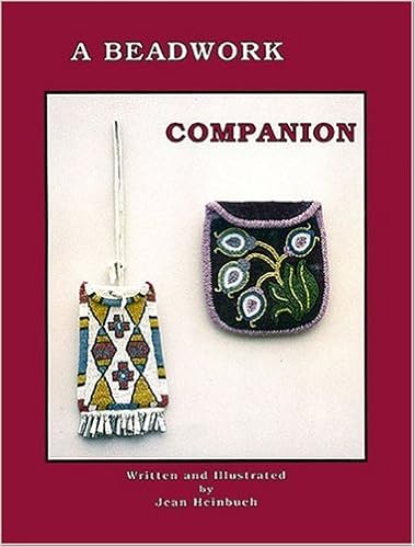 A Beadwork Companion A Step By Step Illustrated Workbook - 