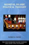 Medieval Islamic Political Thought. Patricia Crone (New Edinburgh Islamic Surveys)
