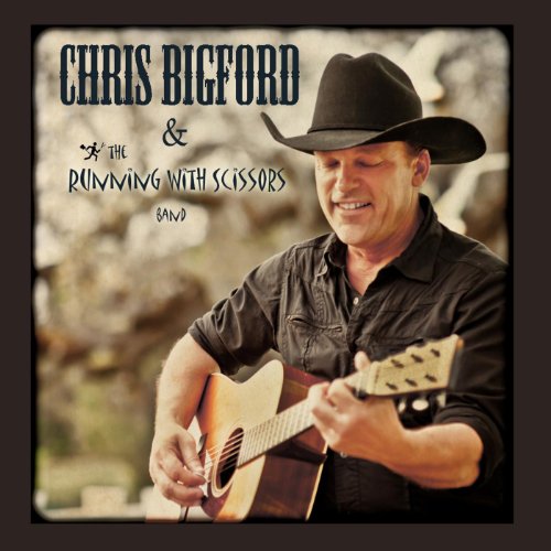 Chris Bigford And The Running With Scissors Band by Chris Bigford on