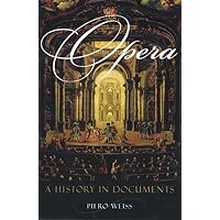 A History of Opera: The Last Four Hundred Years: Abbate