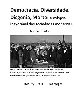 Livro Democracia, Diversidade, Disgenia, Morte:     o colapso inexorável das sociedades modernas