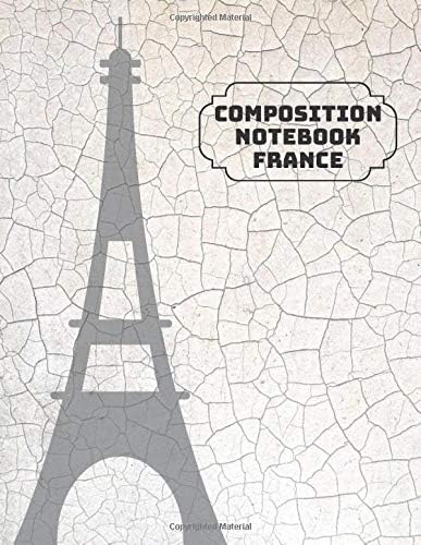 Composition Notebook France: French Ruling Practice Notebook, Journal for Seyes Grid Graph Paper, Handwriting Practice Notebook, Gifts for Teachers, ... Graduation, (French Ruled Notebook)