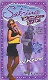 Switcheroo (Sabrina the Teenage Witch, Book 30)