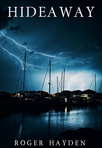 Hideaway: An EMP Thriller- Book 0 by [Hayden, Roger]