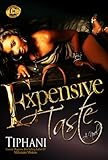 Expensive Taste