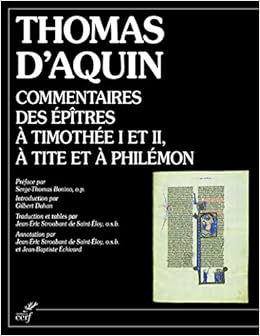 Commentaires Des Epitres A Timothee A Tite Et A Philemon Amazon Es Echivard Jean Baptiste Thomas D Aquin Bonino Serge Thomas Dahan Gilbert Stroobant De Saint Eloy Jean Eric Libros En Idiomas Extranjeros