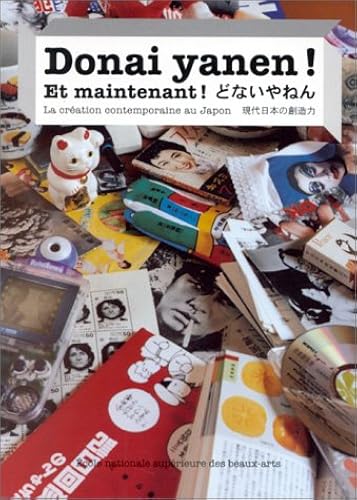 Download Donai Yanen ! : Et maintenant ! La création contemporaine au Japon PDF