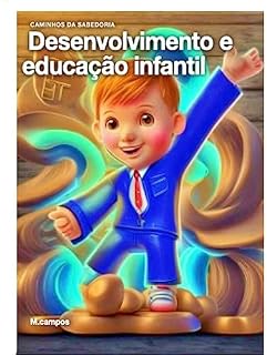 Livro Desenvolvimento e educação infantil