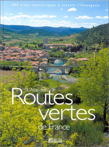 L' atlas des routes vertes de France