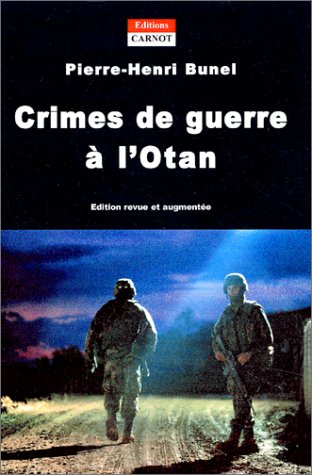 Crimes de guerre à l'Otan by Pierre Henri Bunel