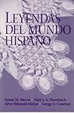 Leyendas del Mundo Hispano, Bacon, Susan M. and Humbach, Nancy, 0130100102