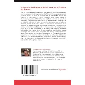 Influencia del Balance Nutricional en el Cultivo de Banano: Con micronutrientes B-Zn en la productividad del banano y la severidad de la Sigatoka (Myc