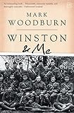 Winston and Me by Mark Woodburn