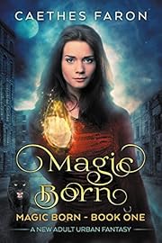 Magic Born (The Elustria Chronicles: Magic Born Book 1)