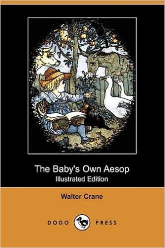 The Babys Own Aesop Illustrated Edition Dodo Press