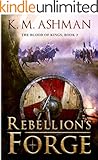Rebellion's Forge (The Blood of Kings Book 3)
