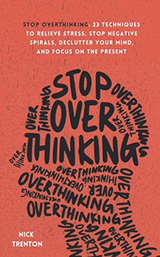 Stop Overthinking 23 Techniques to Relieve Stress Stop Negative Spir | amzdealz