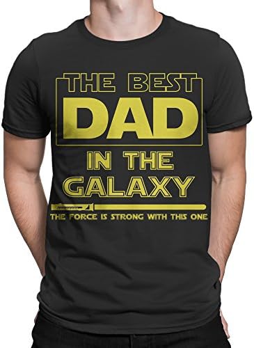 T-Shirt Best Dad in The Galaxy, Force is Strong with This One