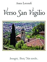 Verso San Vigilio (Italian Edition)