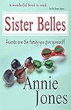 Sister Belles (Belles Will Be Belles, Book 1)