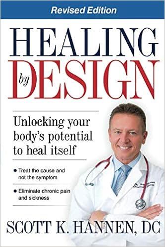 Healing by Design: Unlocking Your Body's Potential to Heal Itself Healing by Design: Unlocking Your Body's Potential to Heal Itself