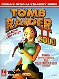 Tomb Raider II Gold: Prima's Official Strategy Guide by