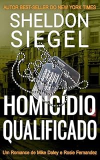 Livro Homicídio Qualificado: Um Romance de Mike Daley e Rosie Fernandez (Um Romance da Série Mike Daley e Rosie Fernandez Livro 8)