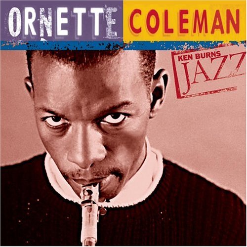 Ornette Coleman - Ken Burns Jazz - Zortam Music