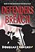 Defenders of the Breach: Book 1 Defenders of the Breach Saga by Douglas J Tawlks