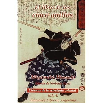 Libro de los cinco anillos, el (Estrategia (ela)) Libro de los cinco anillos, el (Estrategia (ela))