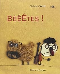 Bêêêtes !