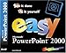 Easy Microsoft Powerpoint 2000: See It Done, Do It Yourself (Que's Easy Series) by 