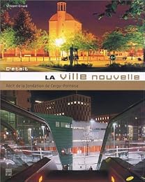 C'était la ville nouvelle