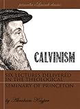 Calvinism by Abraham Kuyper