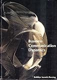 Business Communication Dynamics, Persing, Bobbye S., 067508153X
